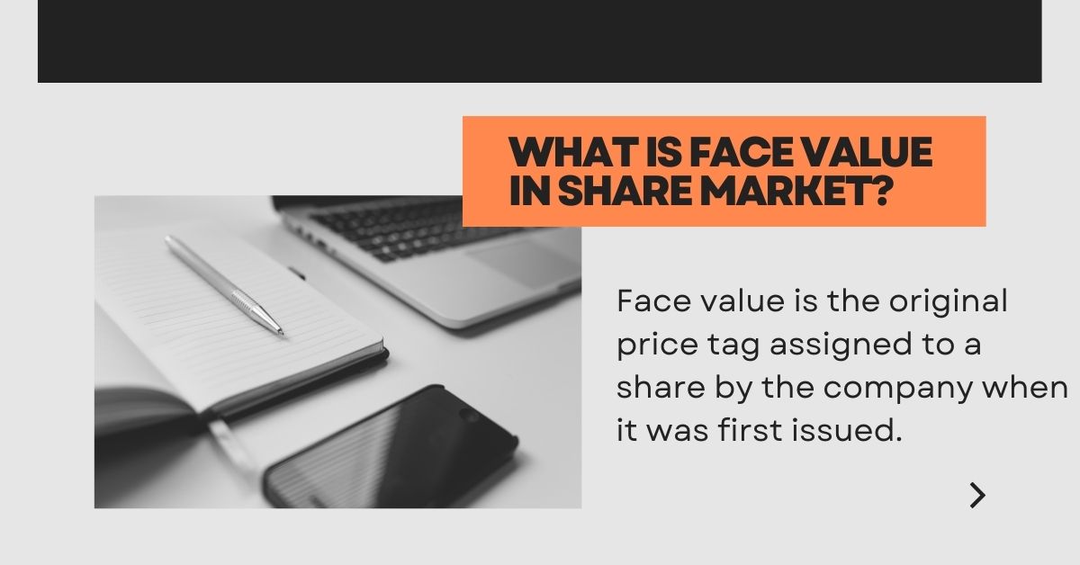 What Is Face Value In Share Market?