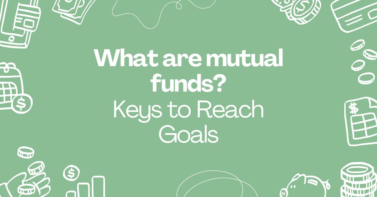 What are Mutual Funds