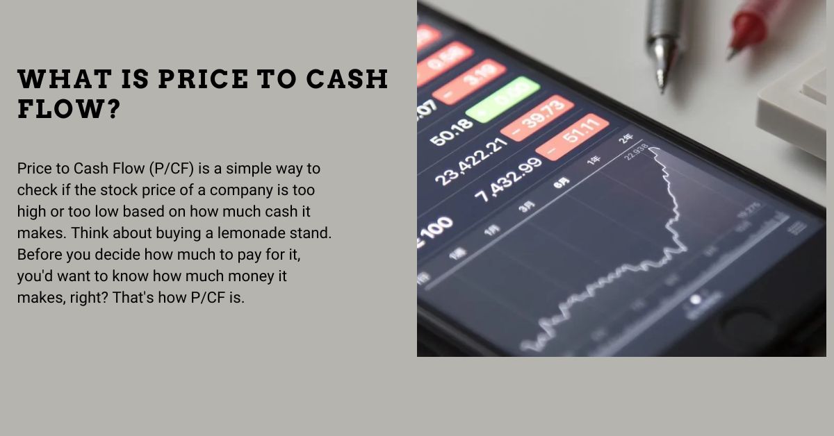 What is Price to Cash Flow 