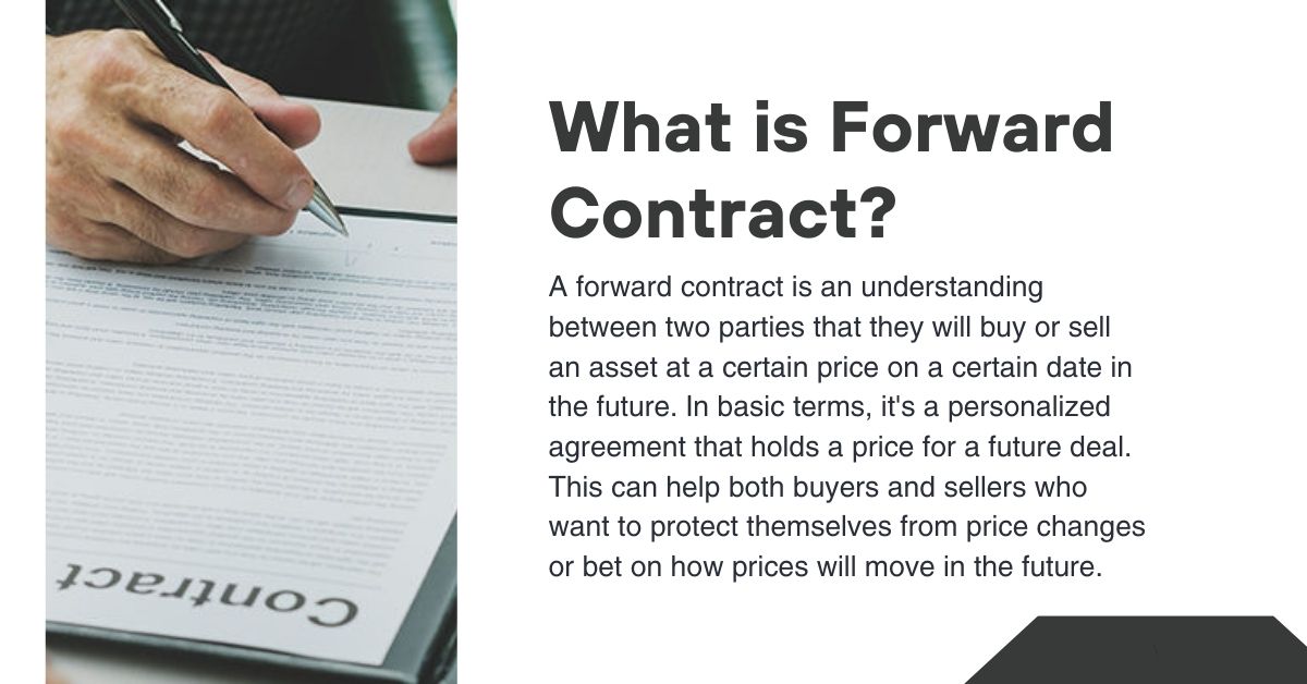 What is Forward Contract 