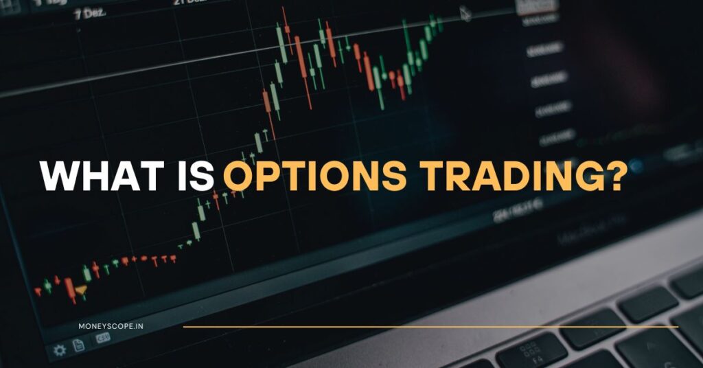 What is Options Trading