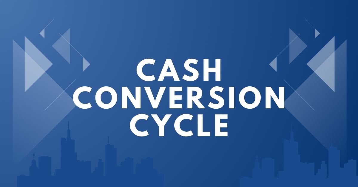 Cash Conversion Cycle