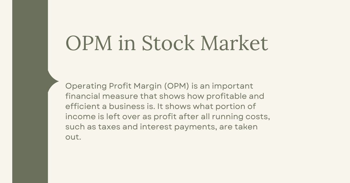 OPM in Stock Market 