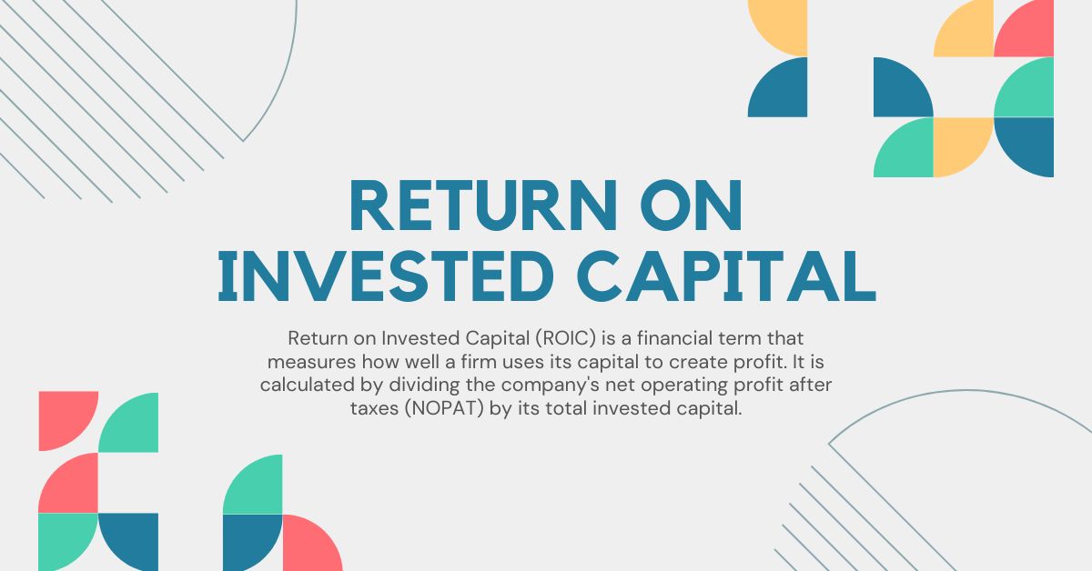 Return on Invested Capital