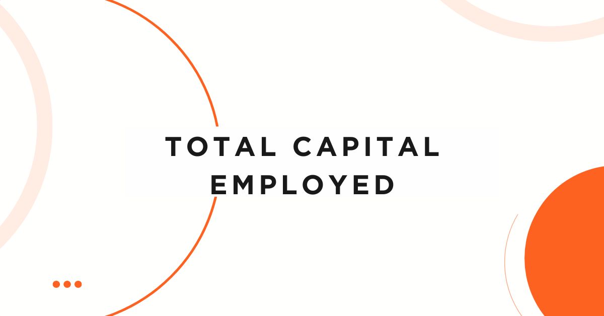 Total Capital Employed