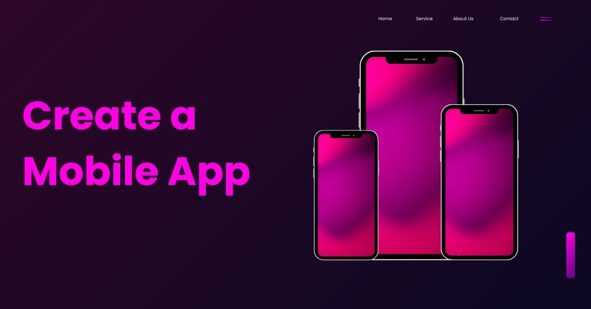 Create a Mobile App