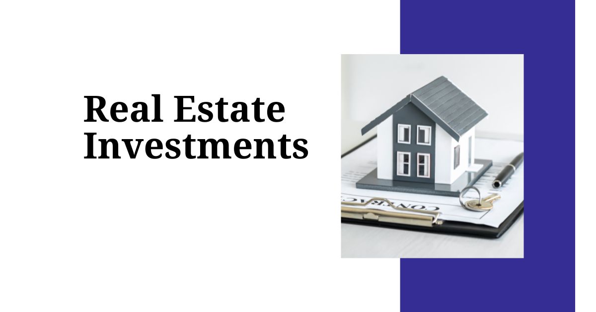 Real Estate Investments