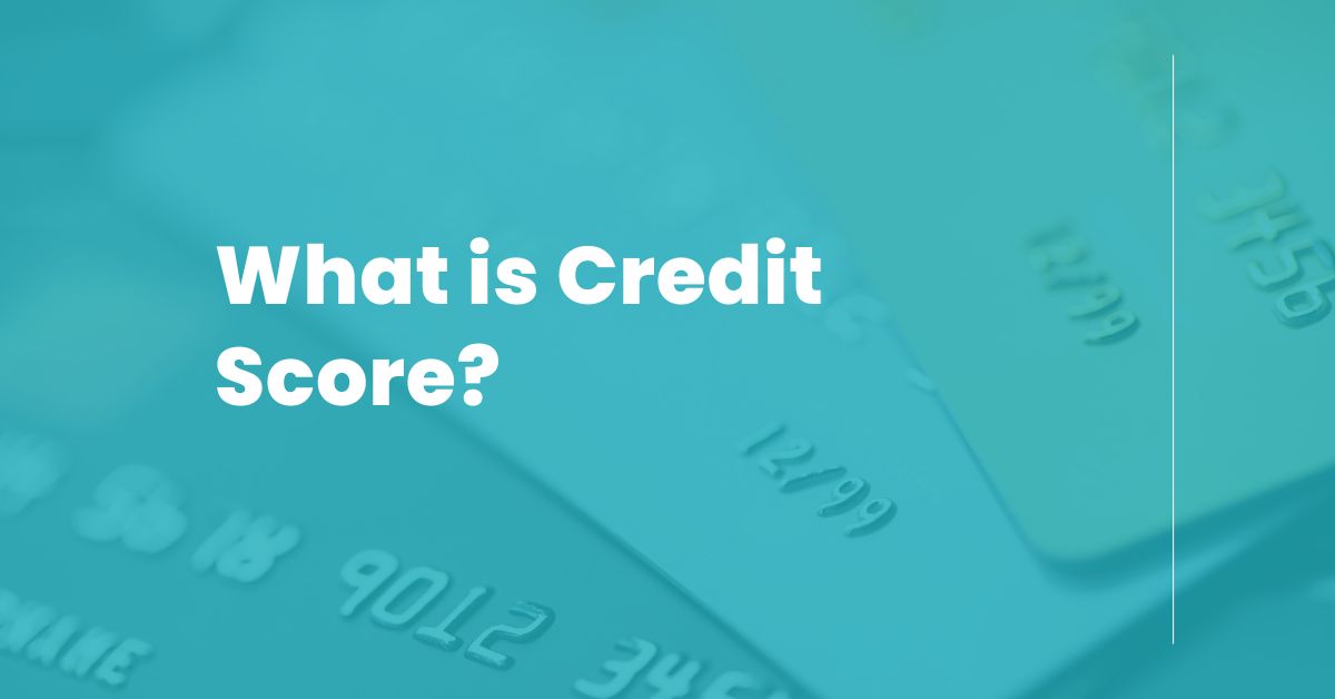 What is Credit Score