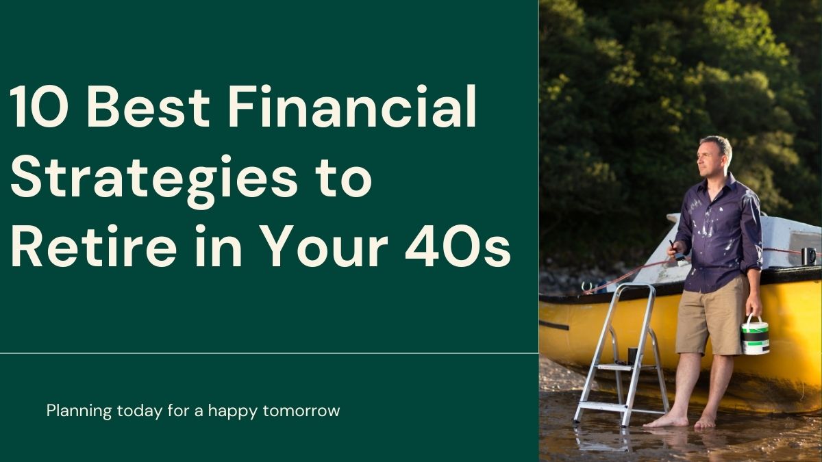 10 Best Financial Strategies to Retire