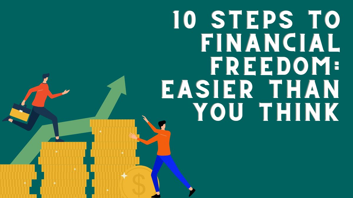 10 Steps to Financial Freedom