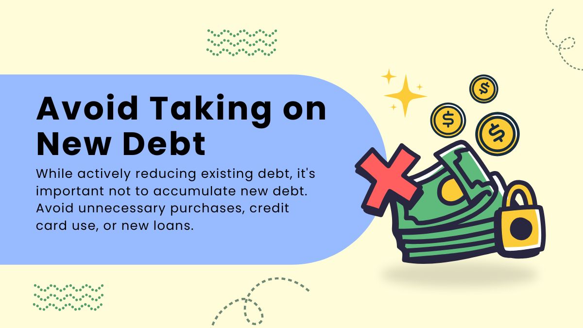 Avoid Taking on More Debt