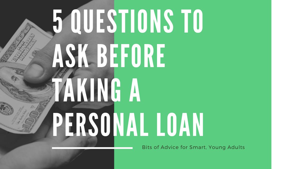 Questions to Ask Before Taking a Personal Loan