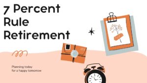 7 Percent Rule Retirement